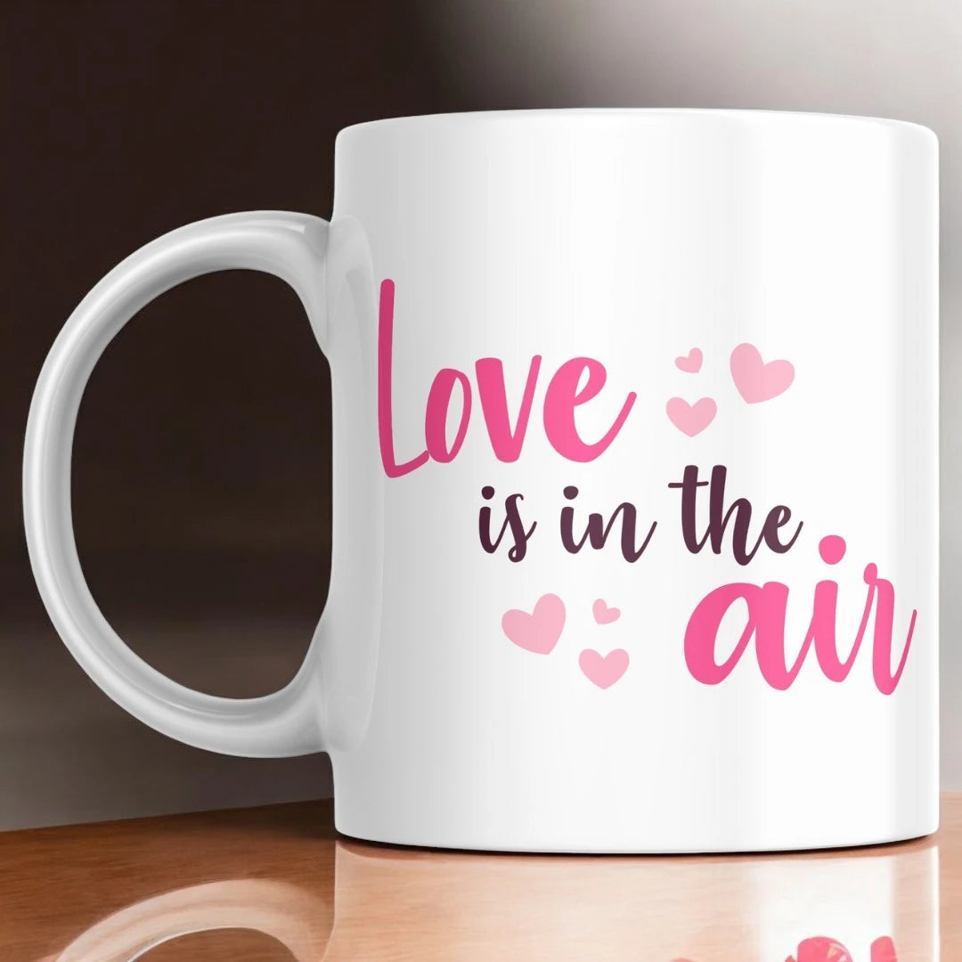 Love in the air Printed Mug for Valentines Best Gift For girls men Husband Wife Ceramic Coffee Mug